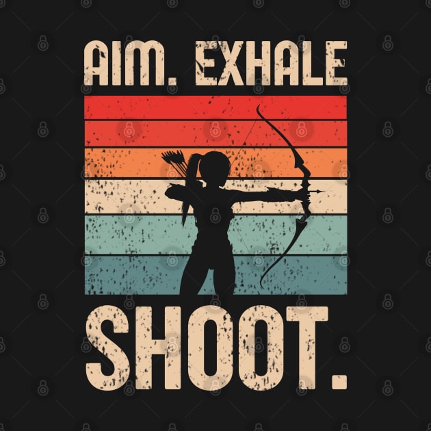 Archery Girl Aim Exhale Shoot Archer Retro Vintage by JustBeSatisfied