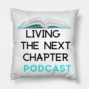 Living The Next Chapter Podcast Pillow