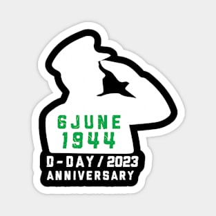 d day anniversary 2023 Magnet