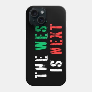 THE WEST IS NEXT, Support Israel Phone Case