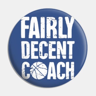 Fairly Decent coach basketball Pin