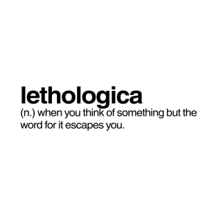 Lethologica T-Shirt