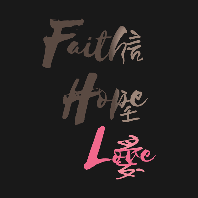 Faith, Hope, Love by sha_ji@hotmail.com