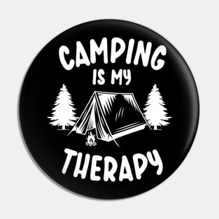 Camping is my Therapy - For Camper and Hikers Pin