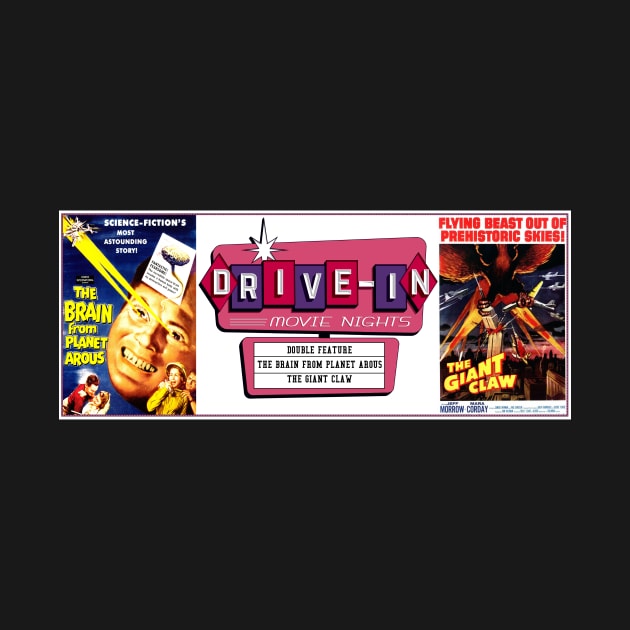 Drive-In Double Feature - Brain from Planet Arous & The Giant Claw by Starbase79