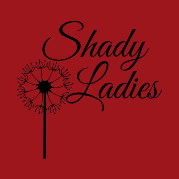 Shady Ladies by authorsmshade