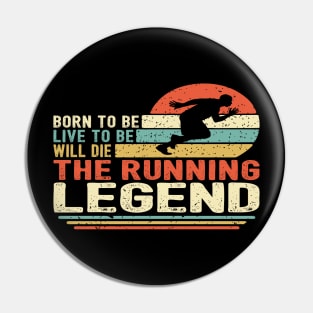 Running Legend Pin