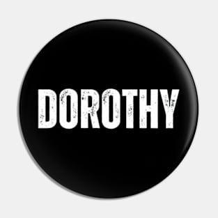 Dorothy Name Pin