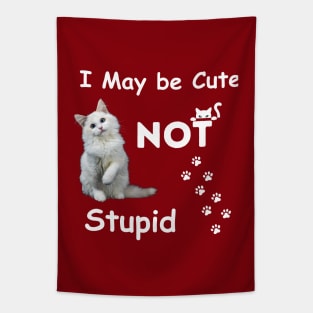 I am cute but not stupid cat swag love Tapestry