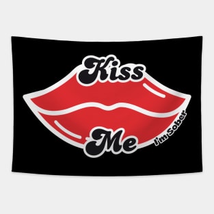 Kiss Me I'm Sober Tapestry