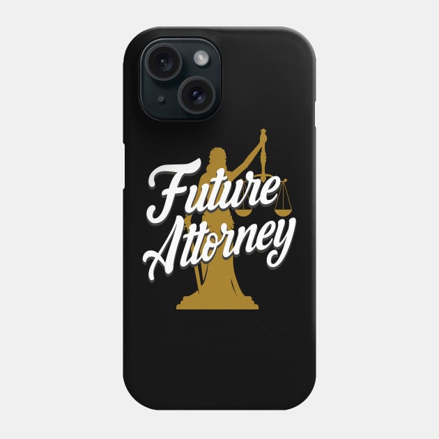 Future Attorney Phone Case by Foxxy Merch