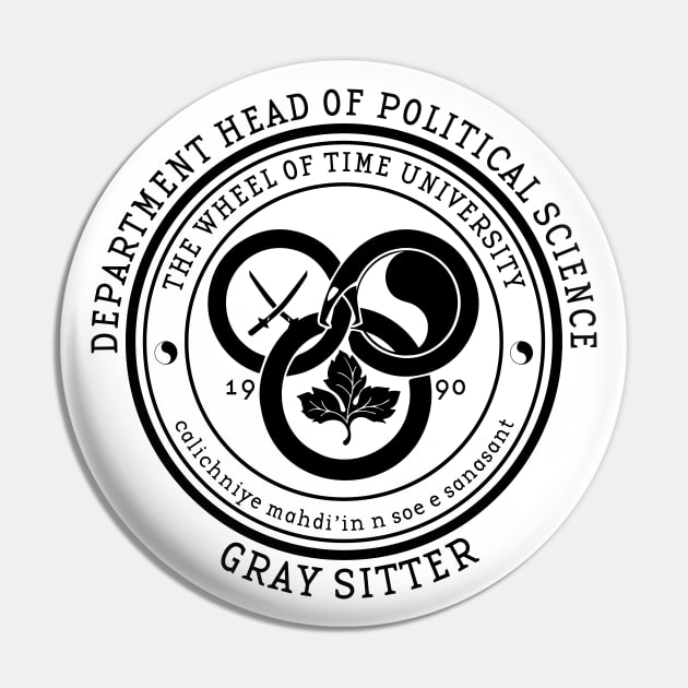 The Wheel of Time University - Dept. Head of Political Science (Gray Sitter) Pin by Ta'veren Tavern