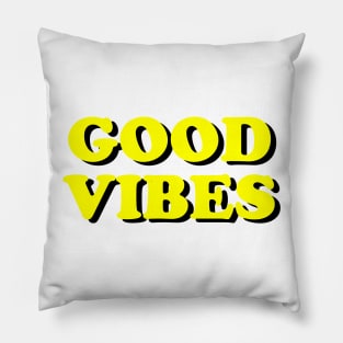 GOOD VIBES 🔆 Pillow