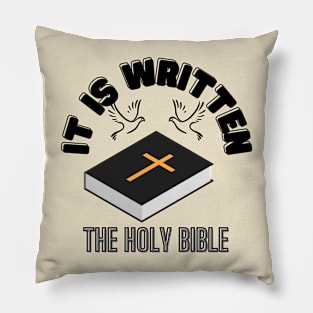 IT IS WRITTEN THE HOLY BIBLE Pillow