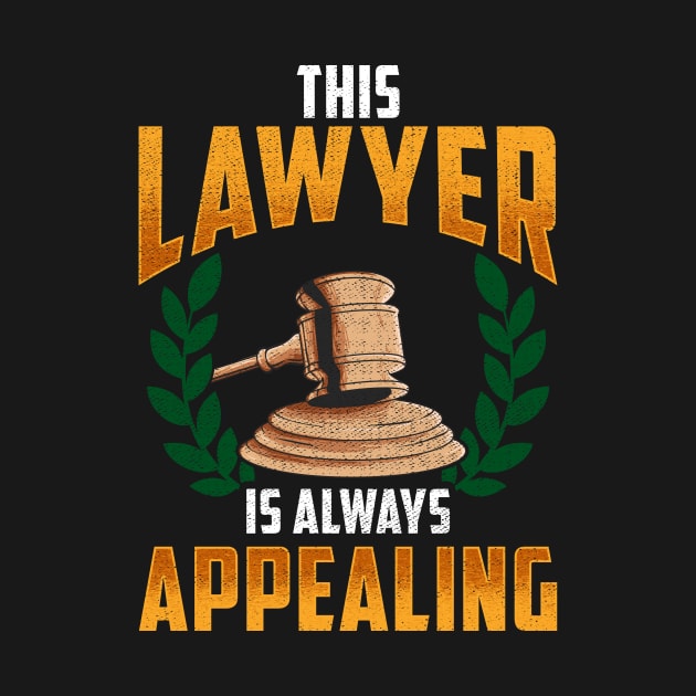 This Lawyer Is Always Appealing Funny Law Pun by theperfectpresents