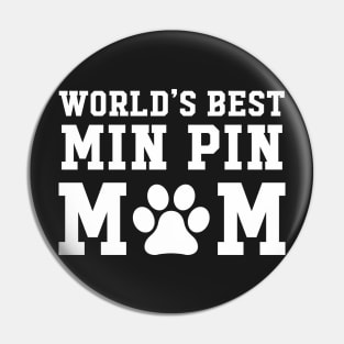 World’s Best Min Pin Mom Pin