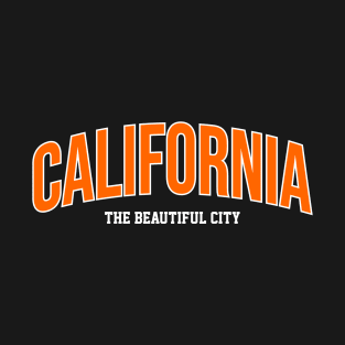 california the beautiful city T-Shirt