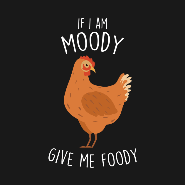 Chicken Moody Foody by Psitta