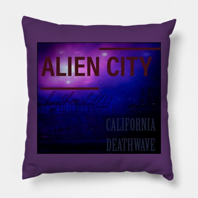 Alien City California Deathwave Pillow by NIZAM RECORDS 