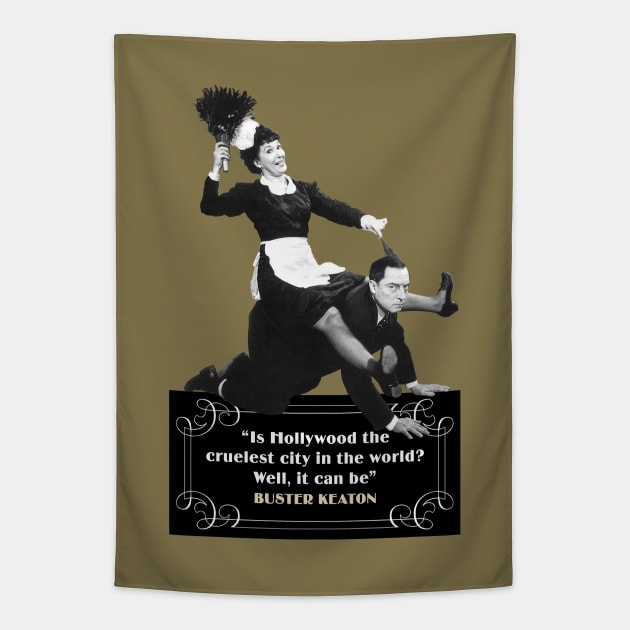 Buster Keaton Quotes: “Is Hollywood The Cruelest City In The World? Well, It Can Be” Tapestry by PLAYDIGITAL2020