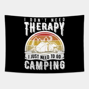 I don't need therapy I just need to go camping Tapestry