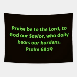 Bible Verse Psalm 68:19 Tapestry