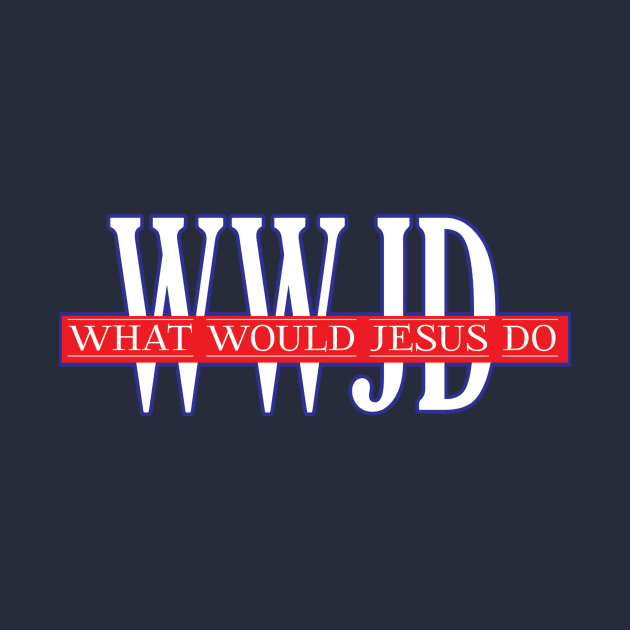 What would Jesus do WWJD ALL AMERICAN by He is Risen!