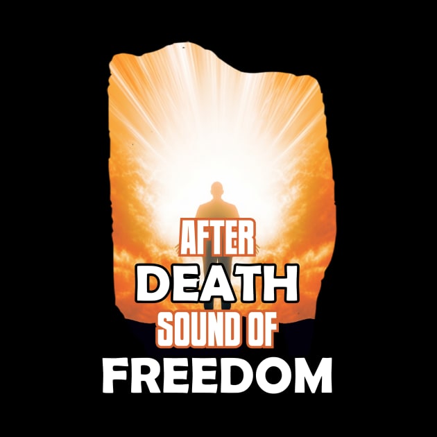 AFTER DEATH SOUND OF FREEDOM by Pixy Official