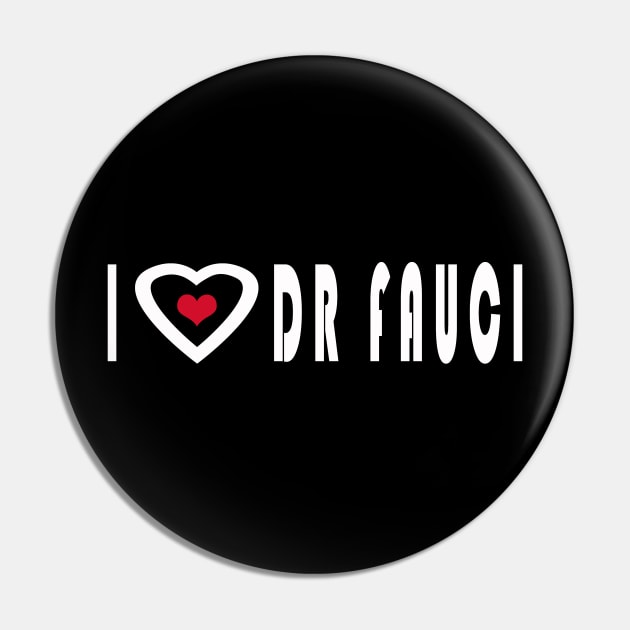 i love dr fauci Pin by Elegance14