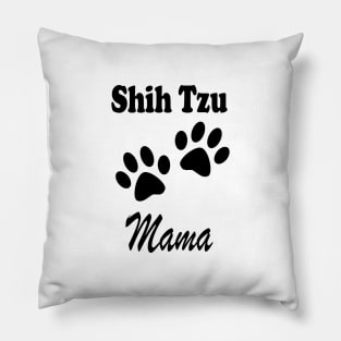 Shih Tzu Mama Shih Tzu Mama Shirt Gift For Shih Tzu Love Shih Tzu Mom Shirt Shih Tzu Tee Shih Tzu Life Lover Pillow