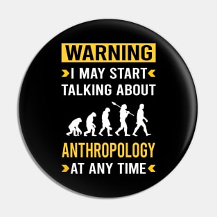 Warning Anthropology Anthropologist Pin