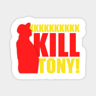 Copy of Why Would You Say That? Jared Nathan Kill Tony Fan Merch Magnet