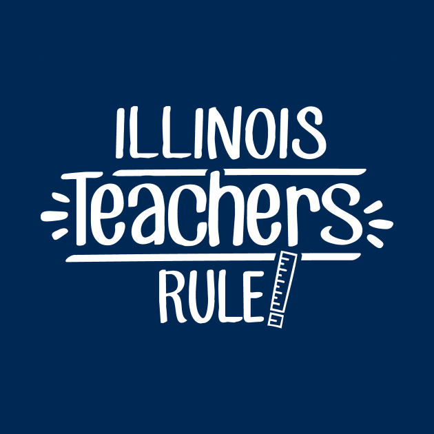 Illinois Teachers Rule by TheStuffHut