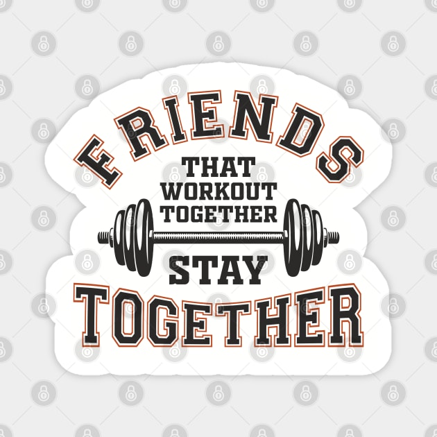 Friends That Workout Together Team Hustle Magnet by Anticorporati