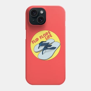 Flip Flops Life Phone Case