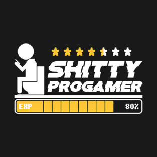 Progamer Gaming Shitty Gamer T-Shirt