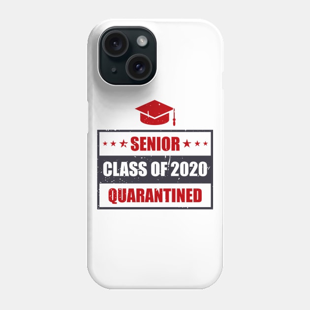 Senior Class off 2020 Quarantined Phone Case by Aquarius