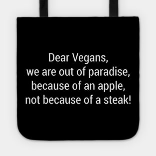 Funny Meat Lover Anti-Vegetarian Anti-Vegan Tote