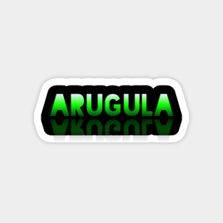 Arugula - Healthy Lifestyle - Foodie Food Lover - Graphic Typography Magnet