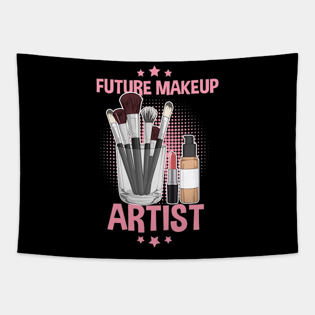 Lipstick Quote for your Makeup Artist Daughter Tapestry by ErdnussbutterToast