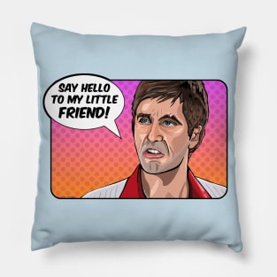 Scarface introducing his little friend in full pop art splendor Pillow