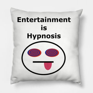 Entertainment is Hypnosis, Hypnotized Face Spiral Eyes, Entertained to Death, Trance State, Tongue Out, Spiritual Death Pillow