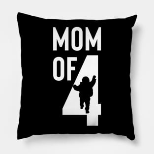 mom of 4 Pillow