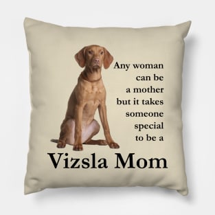 Vizsla Mom Pillow