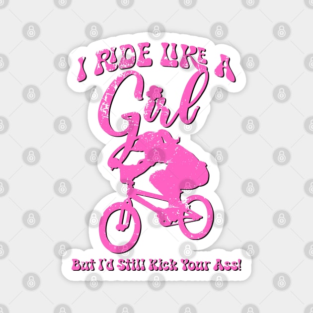 I Ride Like A Girl BMX Magnet by Hucker Apparel