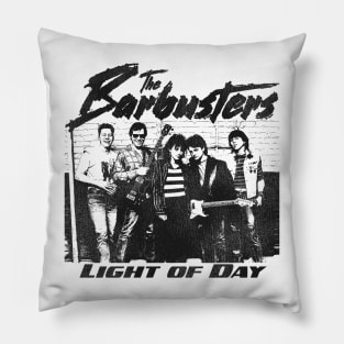 The Barbusters - Light of Day Pillow