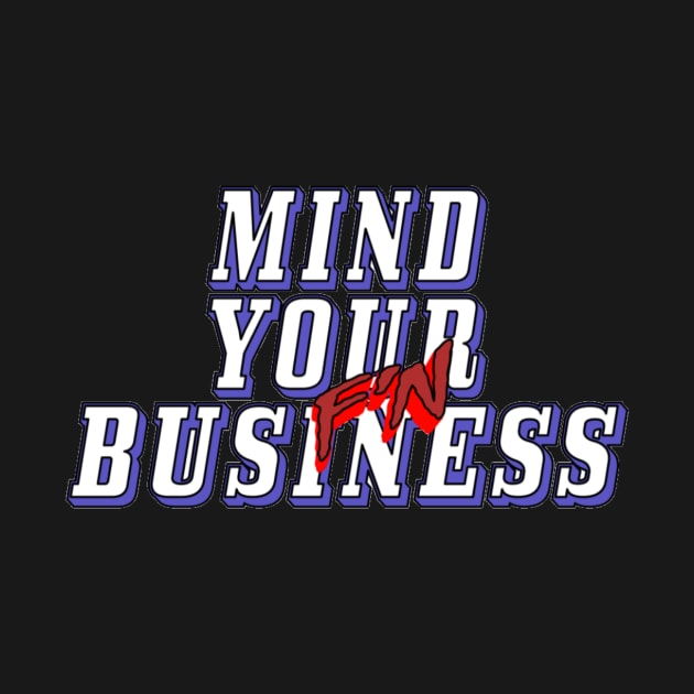 Mind Your F'N Business podcast logo by Speer Studios