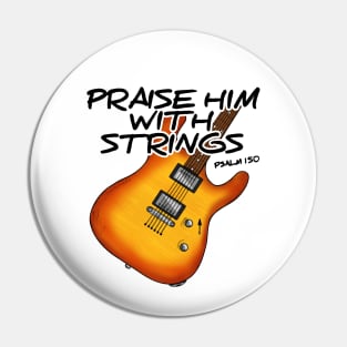 Worship Guitarist Church Guitar Praise Him With Strings Pin