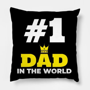 No1 DAD IN THE WORLD Pillow