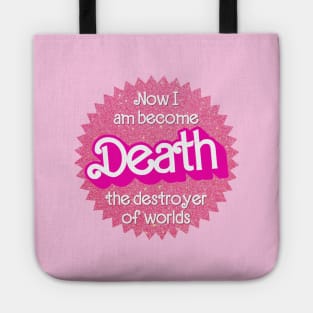 “Now I Am Become Death, the Destroyer of Worlds” (Barbenheimer) Tote